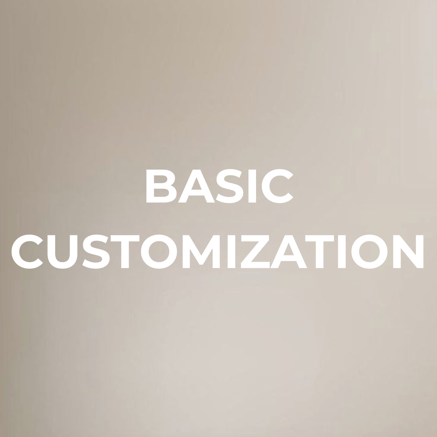 Basic Customizations